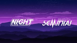 BREAKDUTCH - SEMITHAI DESPACITO