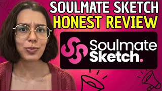 SOULMATE SKETCH – ((❌NEW WARNING!!❌)) - Soulmate Sketch Review - Soulmate Sketch Reviews