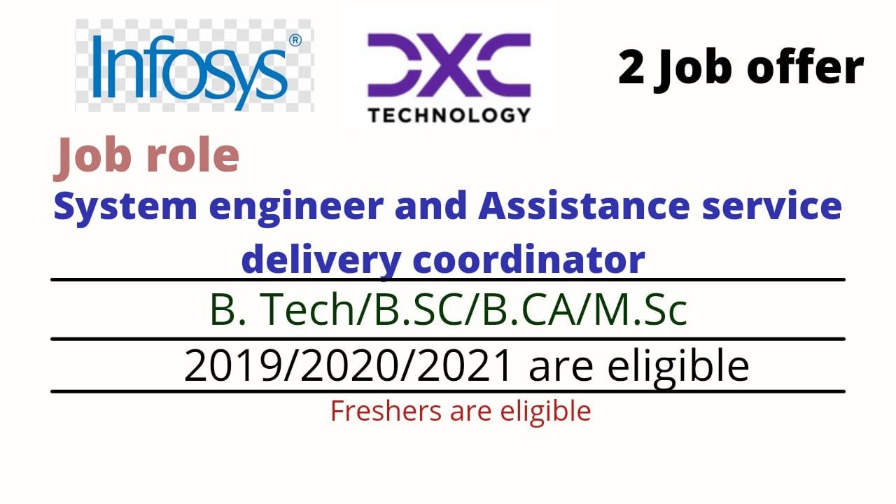 Infosys & DXC Technology Hiring | 2019,2020,2021 freshers are eligible | Hurry to apply
