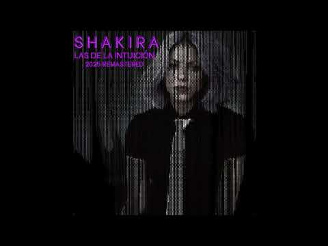 Shakira - Las de la Intuición (2025 Remastered)