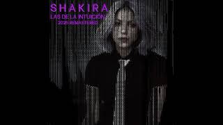 Shakira - Las De La Intuición 2025 Remastered
