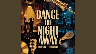 Dance the Night Away