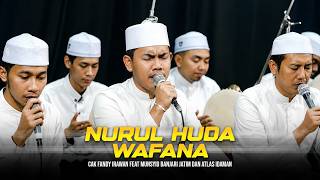 Nurul Huda Wafana - Cak Fandy Ft Munsyid Banjari Jatim & Atlas Idaman | Lyrics & Translation