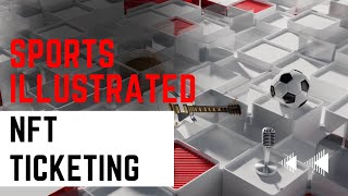 Sports Illustrated New Nft Ticketing System