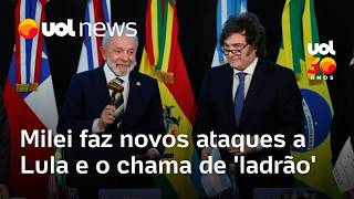 Milei calls Lula a 'thief' and 'corrupt' in fresh attacks against the Brazilian president