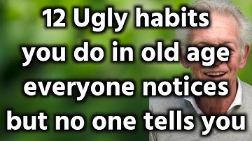 12 ugly habits in old age that make people uncomfortable but no one tells you