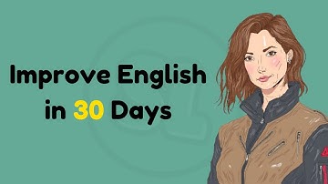 Improve English in 30 Days | Graded Reader ✅