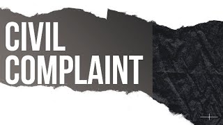 File a Civil Complaint  Initial Steps to Commence an Action