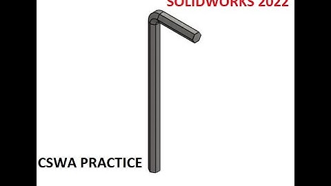Section H part 1 SOLIDWORKS 2022 CSWA