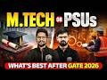 M.Tech vs PSU After GATE 2026 | Which Is Better for Your Career?