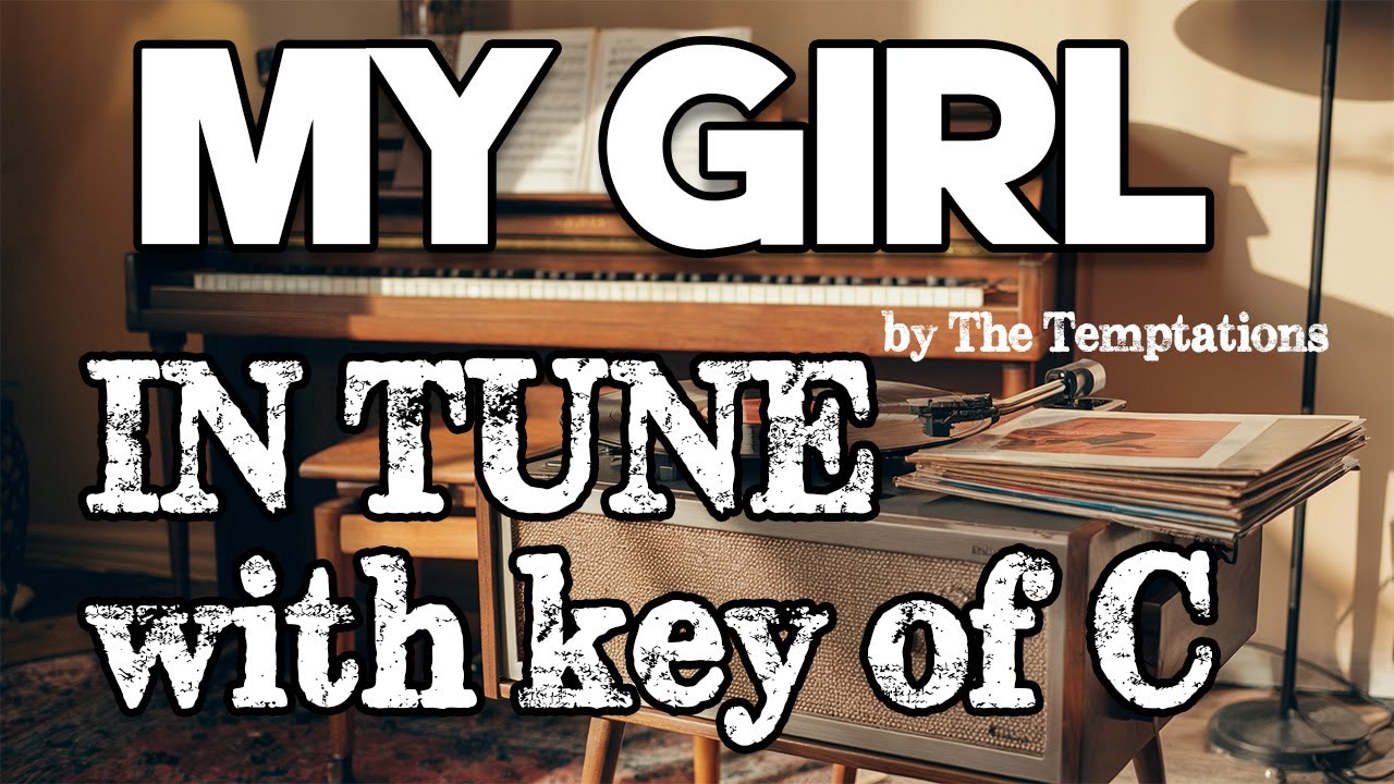 My Girl - The Temptations (Tuning FIXED for playing-along)