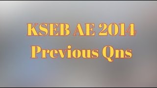 3. Assistant Engineer | Electrical | KSEB | 2014 | Kerala PSC | Previous Question |