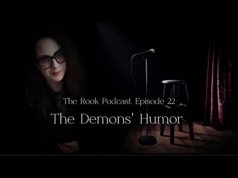 The Demons' Humor | The Rook Podcast Episode 22 - YouTube