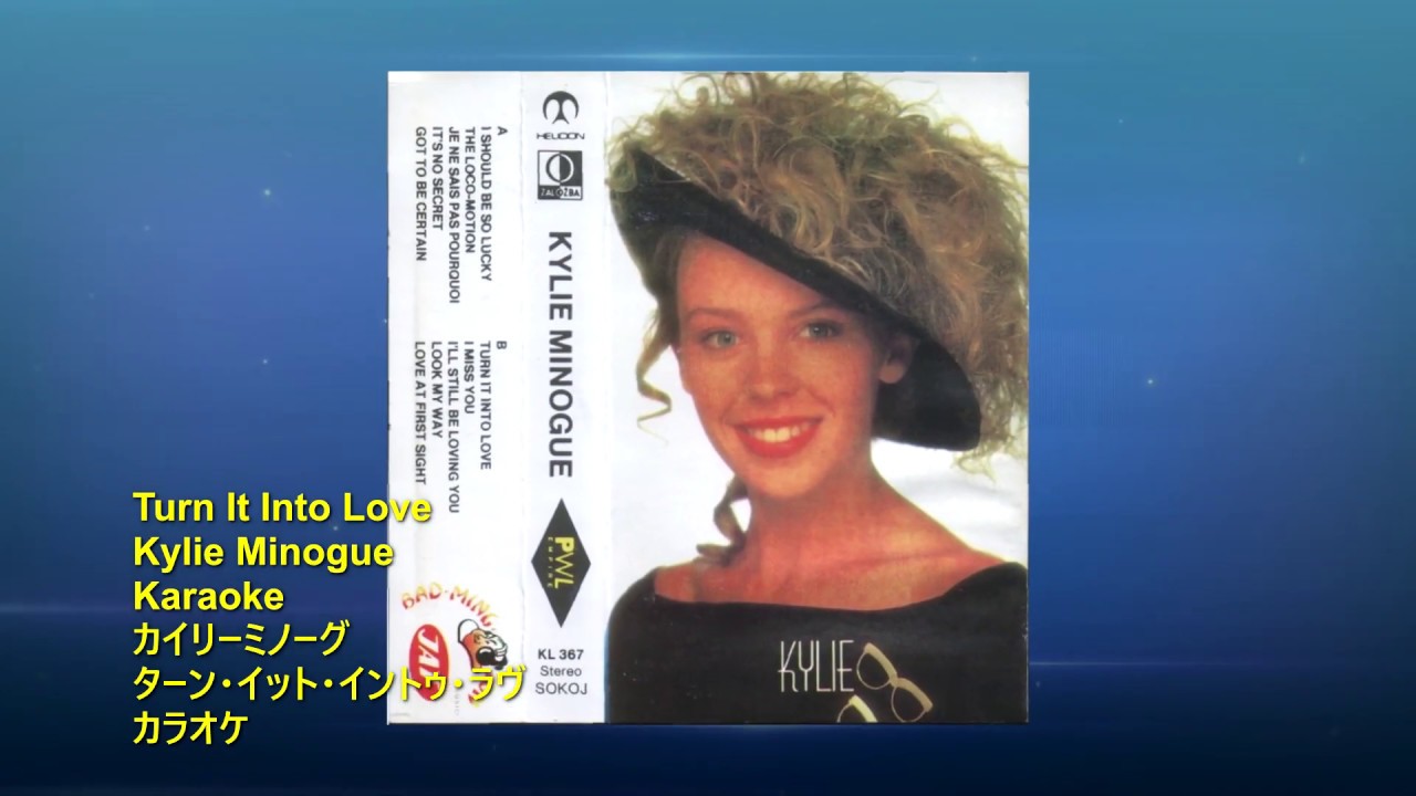 KARAOKE / Turn It into Love / Kylie Minogue / ターン・イット