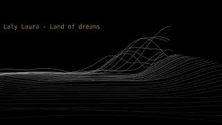 Laly Laura - Land of dreams - YouTube