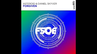 Uplifting Trance Asteroid U0026 Daniel Skyver  Forgiven In 2024