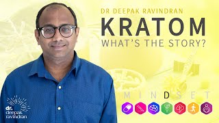 Kratom - What's the story? The herb that's still not legalised...