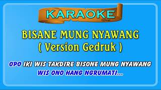 Karaoke ~ BISANE MUNG NYAWANG _ tanpa vokal  |   Karaoke Banyuwangi