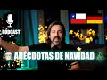 Ancdotas de navidad en chile  y alemania   mister roka  podcast podcast navidad