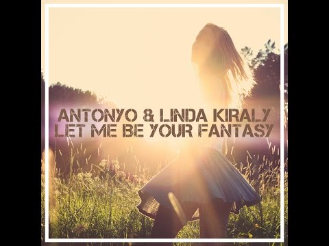 Antonyo feat. Linda - Let me be your fantasy (Radio edit demo)