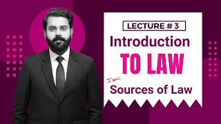Introduction To Law || Sources of Law || The Law Channel