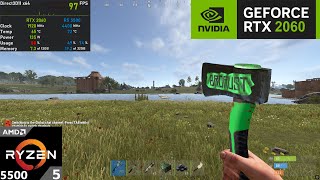 RTX 2060 + Ryzen 5 5500 : Rust (Test in 2026)