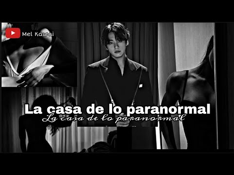 || imagina con Jungkook || [cap8] : " La casa de lo paranormal.."
