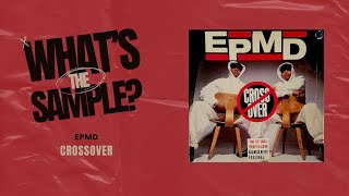 EPMD - Crossover (What's The Sample?) #whatsthesample