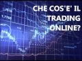 Che cos'è il trading online ? Definizione