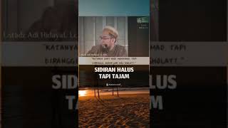 Sindiran Halus Tapi Tajam Oleh Ustadz Adi Hidayat