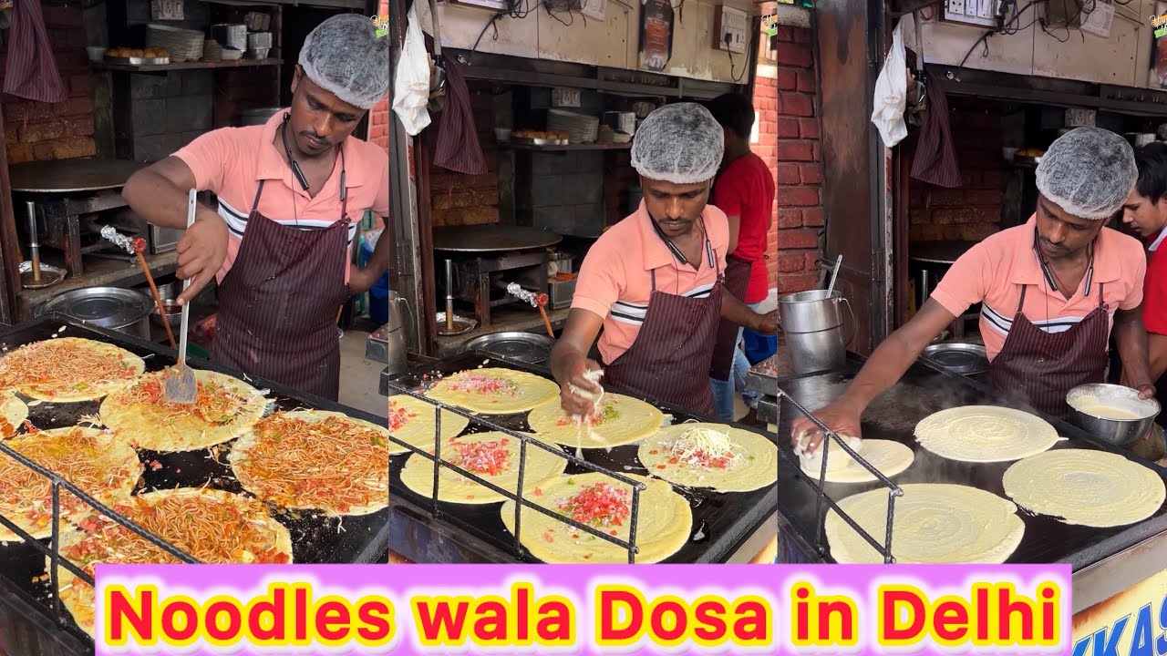 Noodles wala Dosa in Delhi 😍😍 Ek Dosa me double Maja - The Ultimate Street Food Fusion in Delhi 🔥🔥