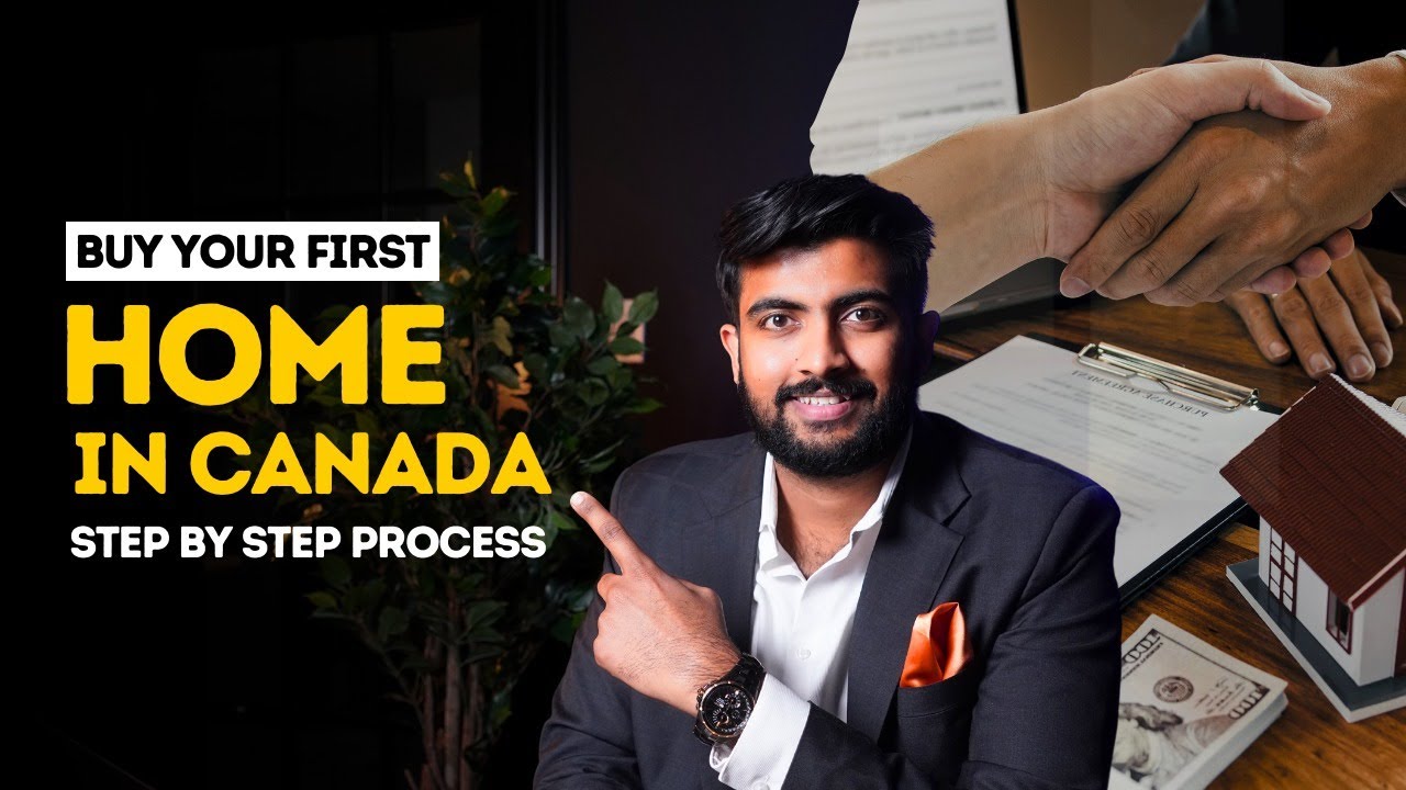 Buying Your First Home in Canada 2024: A Complete Step-by-Step Guide for New Buyers!
