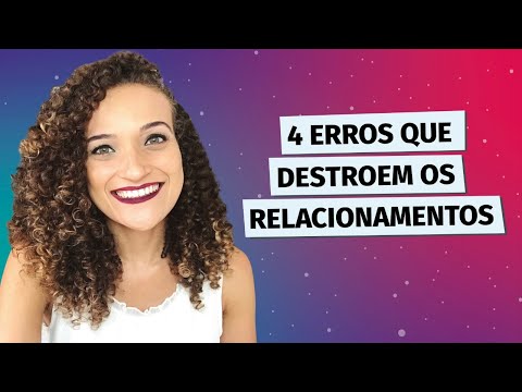 Aula 2: 4 Erros que Matam os Relacionamentos - Aula 2: 4 Erros que Matam os Relacionamentos