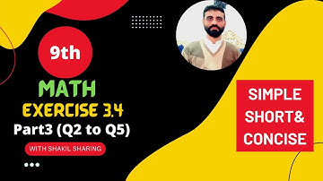 9Th Class Math - Science Group Exercise3.4 Part 3 (Q2 to Q5) by Sir Shakil Ur Rehman