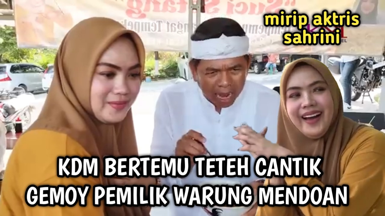 KANG DEDI MULYADI BERTEMU TETEH CANTIK PEMILIK WARUNG MENDOAN