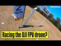 Can you race the DJI FPV drone?
