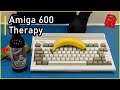 Commodore Amiga 600 - Why do I hate this computer? (Amiga Therapy Pt1)