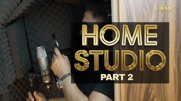 Home Studio Tour Part 2 | OJAS | Hindi | Latest Studio Setup