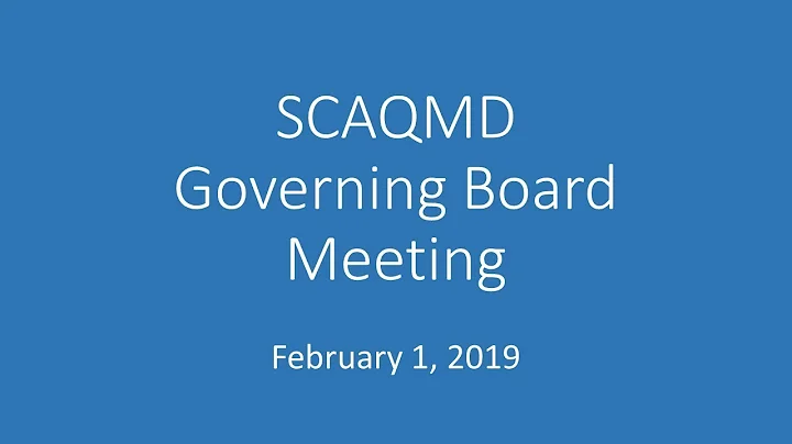 SCAQMD Governing Board Meeting - February 1, 2019