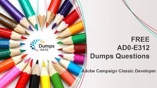 Real Adobe Campaign Classic Developer Certification AD0-E312 Dumps Online