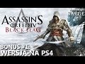 Zagrajmy w Assassin's Creed 4: Black Flag (BONUS #1) - Jak wygląda wersja na PS4?
