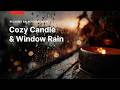Rain Sounds for Sleep 🌧️ Cozy Candle &amp; Window Rain | 1 Hour Relaxing Background Noise #rainsounds