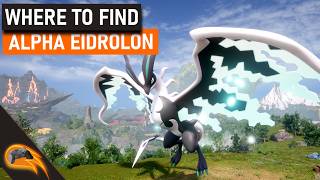 Palworld 1.0 - Where to Find the Alpha Eidrolon