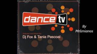 Download Lagu Dance TV mixed by DJ the Fox \u0026 Tania Pascoal  (2003) CD1 MP3