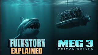 Up Coming MEG 3 Full Story & Plot Explained | Complete Breakdown