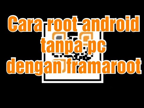 CARA ROOT ANDROID TANPA PC DENGAN FRAMAROOT | 100% WORK