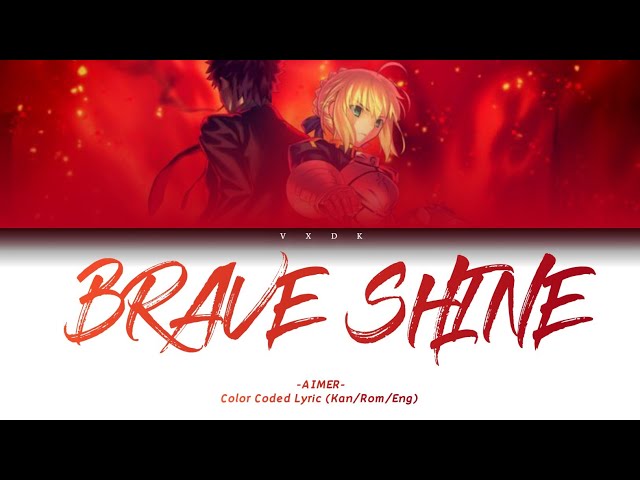 (Fate/stay night: Unlimited Blade Works OP 2) Brave Shine -  AIMER [Kanji, Romaji, English, Lyrics] class=