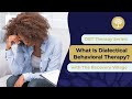 What Is Dialectical Behavioral Therapy (DBT)? #Therapy #MentalHealthAwareness