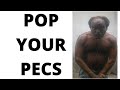FLEX THE PECS- FLEX THE MUSCLES