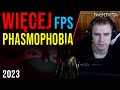 JAK MIEĆ WIĘCEJ FPS W PHASMOPHOBI? 😲 Optymalizacja Phasmophobia 😵 2023 *DZIAŁA*